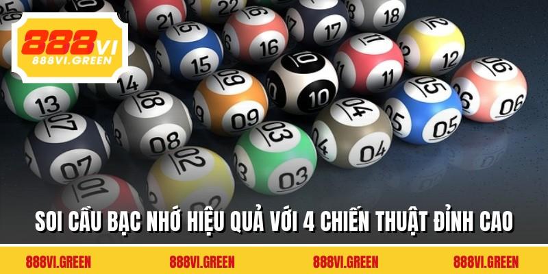 Soi Cầu Bạc Nhớ Hiệu Quả Với 4 Chiến Thuật Đỉnh Cao